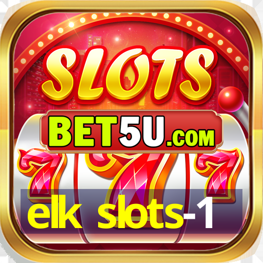 elk slots